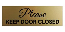 Large Brushed Gold "Please Keep Door Closed" Cursive Sign for Office Business