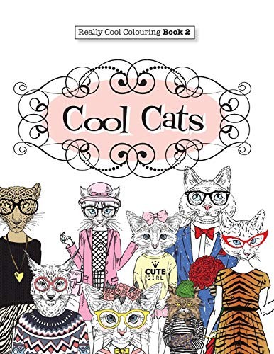 Really COOL Colouring  Book 2: Cool Cats: Volume 2 (Really COOL