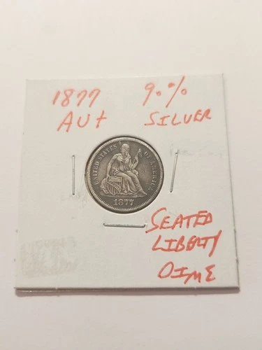 1877 AU+ Seated Liberty Dime Rare 90% Silver