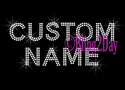 Block Font - Customize Name or Phase- Rhinestone Iron on Transfer Bling Hot Fix 