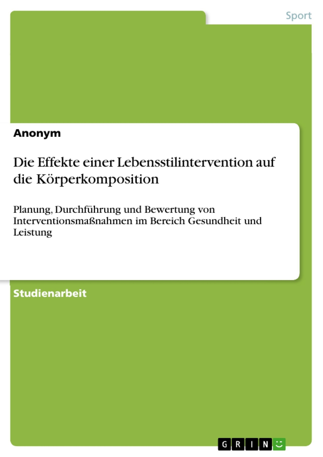 Die Effekte Einer Lebensstilintervention Auf Die Körperkomposition