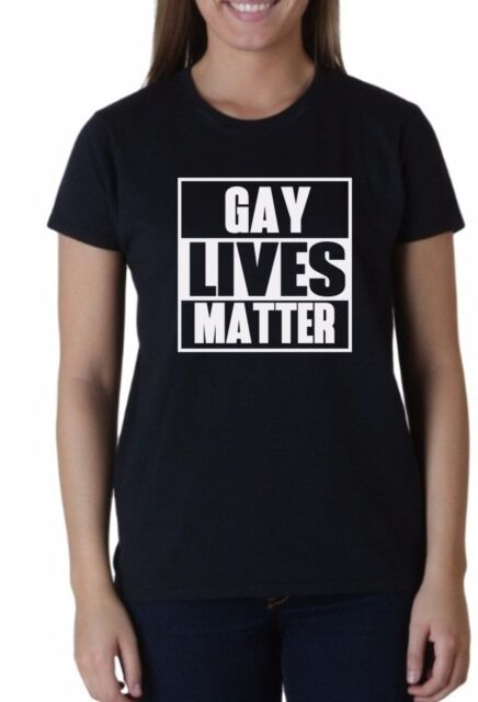 Ladies Gay Lives Matter Shirt Tolerance LGBT Lesbian Gay Bisexual Trans ...