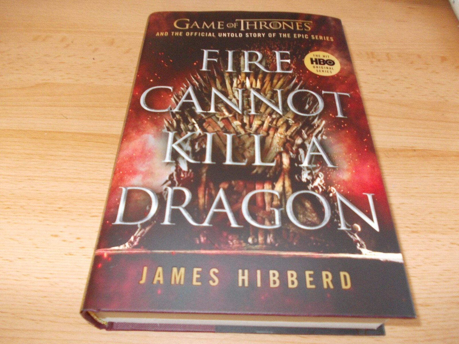 Fire Cannot Kill a Dragon: ‘An amazing read’ George R.R. Martin By James Hibber - Image 2