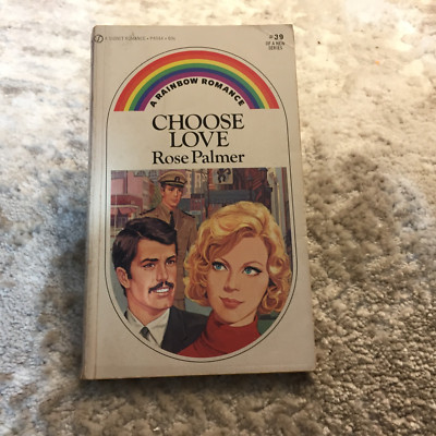 Choose Love Romance Paperback Book by Rose Palmer from Signet Books 1972