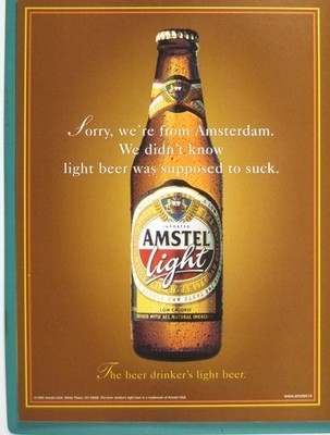 Print Ad Amstel Light Beer Sorry From Amsterdam Beer Drinkers Light Beer 1999