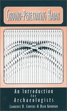 GROUND-PENETRATING RADAR: AN INTRODUCTION FOR By Lawrence B. Conyers & Dean