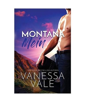 Montana Mein: Großdruck: Großdruck, Vanessa Vale