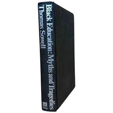 Black Education : Myths and Tragedies by Thomas Sowell CONDITION ISSUES Rare