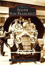 NEW Arcadia Publishing South San Francisco, CA 9780738529219 Images of America T