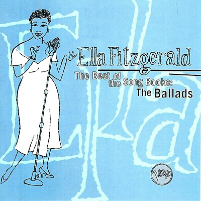 Ella Fitzgerald .. The Best of the Songbooks: The Ballads: (CD, Jul-1994, Verve)