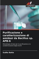 Sudha Batta | Purificazione E Caratterizzazione Di Amidasi Da Bacillus Sp. APB-6
