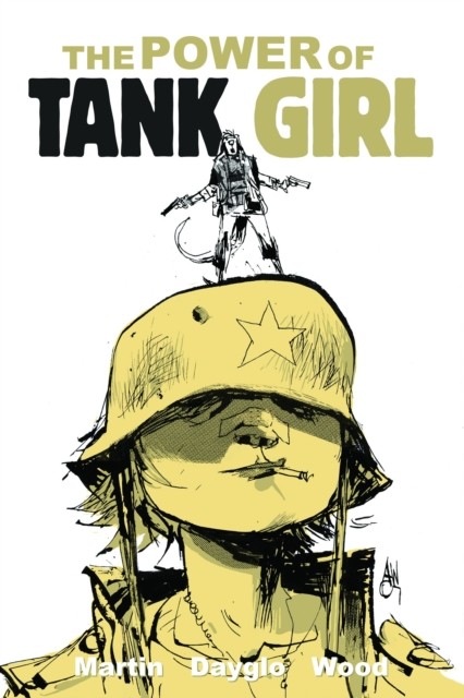 Tank Girl: The Power Of Tank Girl by Alan Martin (Paperback Book)