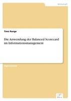 Die Anwendung Der Balanced Scorecard Im Informationsmanagement Timo Runge