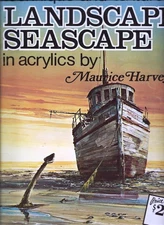 Landscape Seascape in Acrylics: Technique and Textures, Walter Foster Art Bo...