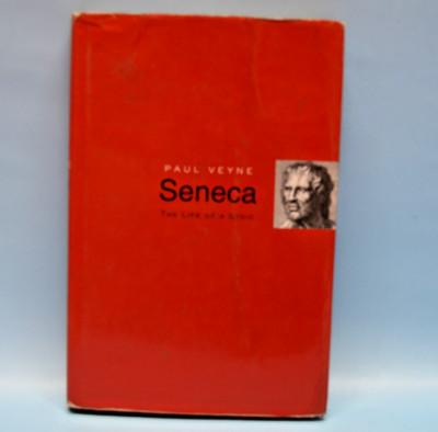 Seneca : The Life of a Stoic by Paul Veyne (2002, ) 