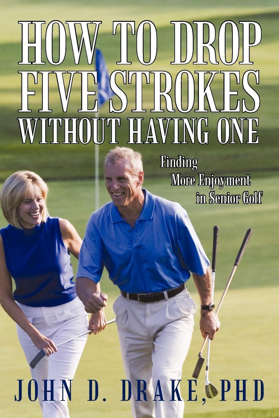 Thumbnail - How To Drop Five Strokes Without Having One John D. Drake Taschenbuch