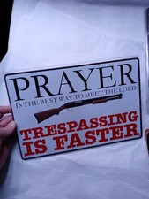 New PRAYER TRESPASSING IS FASTER 8x12 Metal WALL SIGN Indoor/Outdoor use