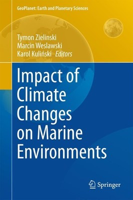 Impact of Climate Changes on Marine Environments Tymon Zielinski