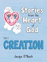 Stories From The Heart Of God, Creation | Jacqie D'bach | Taschenbuch | Englisch