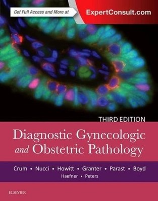 Diagnostic Gynecologic and Obstetric Pathology by Christopher P. Crum (English) 