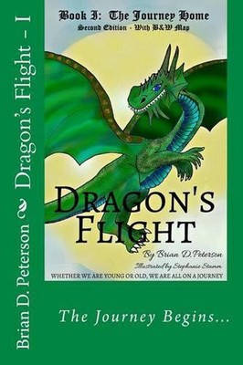 Dragon's Flight - I: The Journey Home - With B&W Map by Brian D. Peterson (Engli