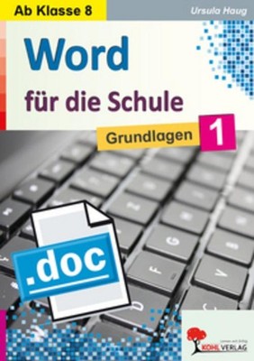 Word für die Schule / Band 1 Ursula Haug