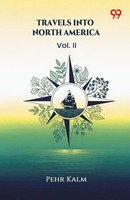 Travels Into North America Vol. Ii Pehr Kalm Taschenbuch Englisch 2025