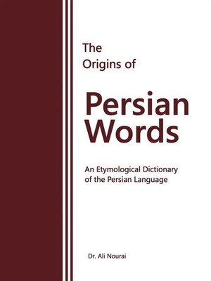 Ali Nourai | The Origins of Persian Words | Taschenbuch | Englisch (2022)