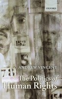 Andrew Vincent | The Politics Of Human Rights | Buch | Englisch (2010)