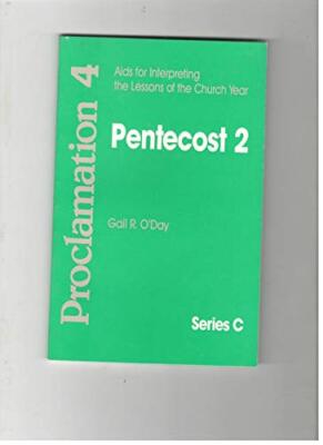 PROCLAMATION FOUR, SERIES C, PENTECOST 2: AIDS FOR By Gail R. O'day