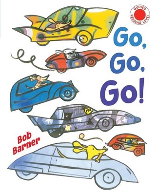 Go, Go, Go by Bob Barner (English) Hardcover Book