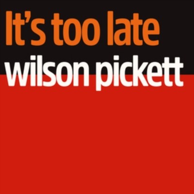 Wilson Pickett: Its Too Late (Cream Vinyl) (Vinyl) NEW