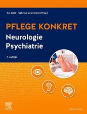 Pflege konkret Neurologie Psychiatrie Geiermann, Sabrina: