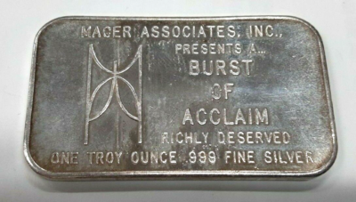 One Troy Oz .999 Silver Bar - Mager Associates Burst of Acclaim