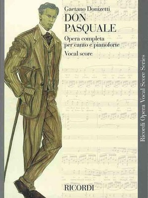 Don Pasquale: Opera Completa Per Canto E Pianoforte: Vocal Score by Donizetti Ga