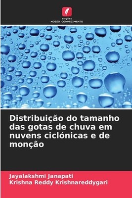 Distribuio do tamanho das gotas de chuva em nuvens ciclnicas e de mono by Jayala