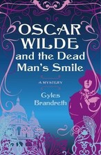 Oscar Wilde and the Dead Man's Smile: A Mystery (Oscar Wilde Murder Mystery...
