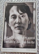 THE LADY AND THE PEACOCK THE LIFE OF AUNG SAN SUU KYI  ~ Paperback