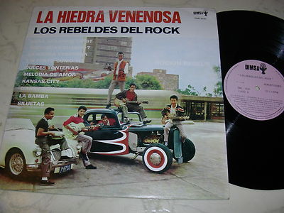 LOS REBELDES DEL ROCK ROCKIN REBEL´S La Hiedra Venenosa *MEXICAN