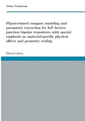 Physics-based compact modeling and parameter extraction for InP heterojunction b