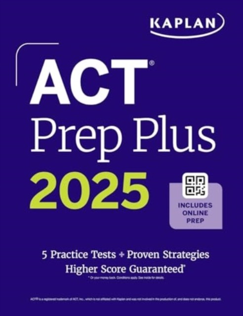 ACT Prep Plus 2025 Study Guide includes 5 Full  by Kaplan Test Prep PAPERBACK