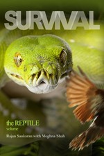 SURVIVAL - THE REPTILE VOL. 1 BY Dr. Rajan Sankaran PAPERBACK