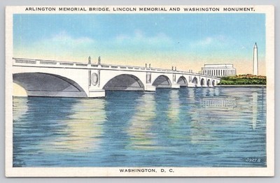 Arlington Memorial Bridge Lincoln Memorial Washington Monument D.C. Postcard