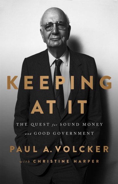 Keeping At It: The Quest for Sound Money and Good Government by Christine Harpe - Image 4
