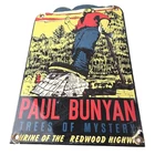 Vintage Paul Bunyan Sign - California Highway Gas Service Pump Porcelain Sign