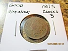 1873 INDIAN CENT GOOD CLOSED 3 RIM NICK      HO