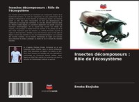 Emeka Ekejiuba | Insectes DéComposeurs : RôLe De L'éCosystèMe | Taschenbuch