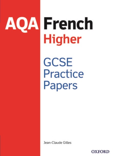 AQA GCSE French Higher Practice Papers 2016 specification by Jean-Claude Gilles - Image 3