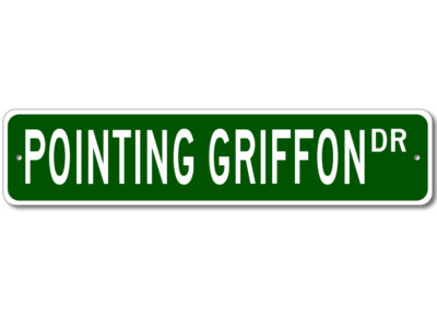 French Wirehaired Pointing Griffon Pet Dog Lover Metal Street Sign - Aluminum