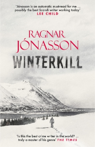 Ragnar Jonasson Winterkill (Tascabile) Dark Iceland
